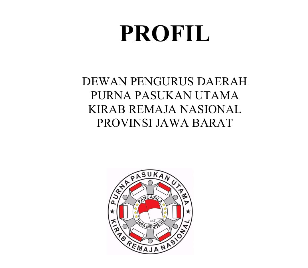 PROFIL DEWAN PENGURUS DAERAH PURNA PASUKAN UTAMA KIRAB REMAJA NASIONAL PROVINSI JAWA BARAT KEGIATAN TAHUN 2017-2018